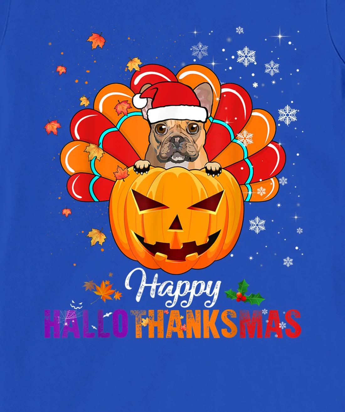 Happy HalloThanksMas Fall Pumpkin French Bulldog Santa Lover T-Shirt, Kid T-Shirt and Women T-Shirt