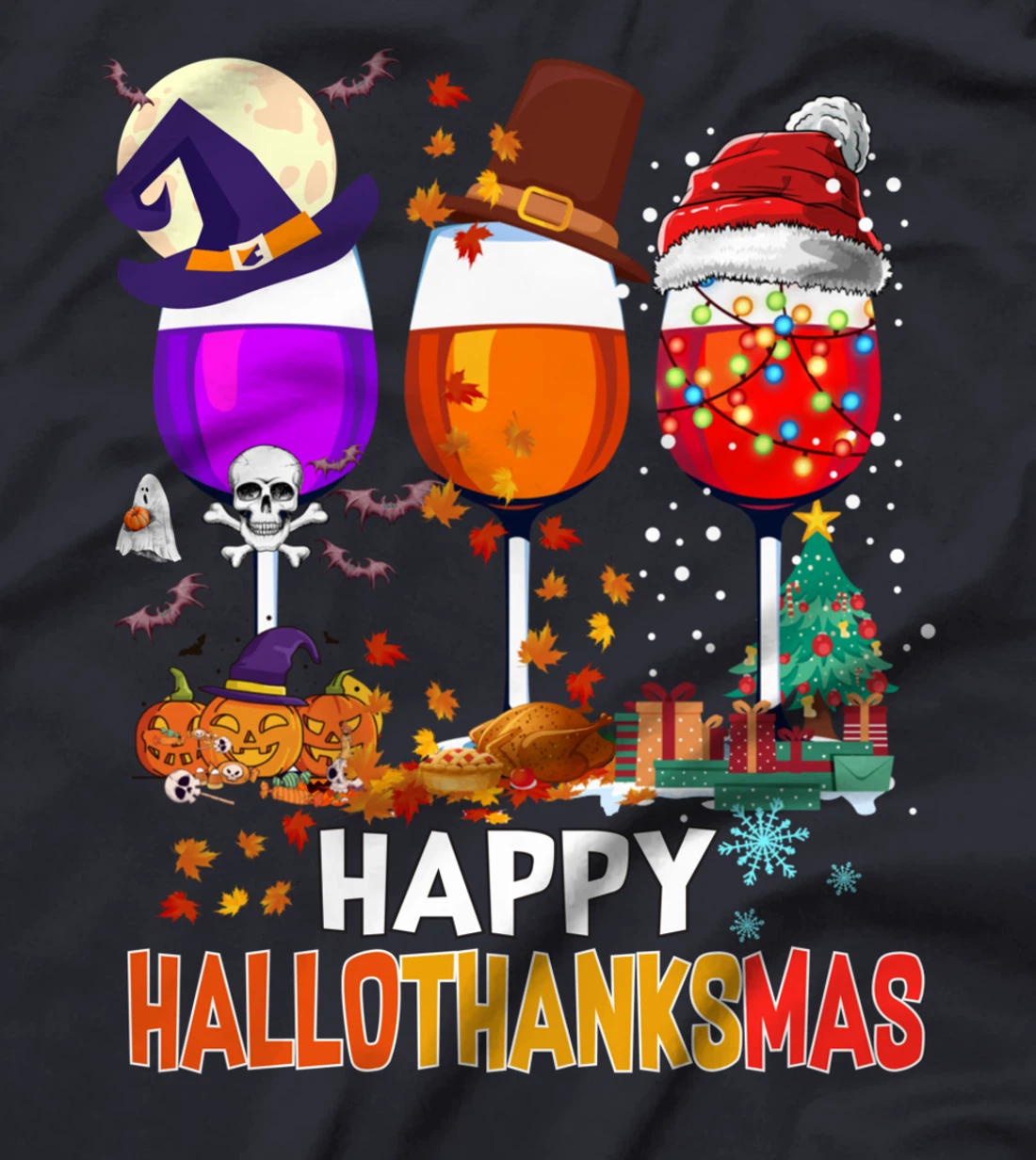 Happy Hallothanksmas Wine Glasses Wine Lover T-Shirt
