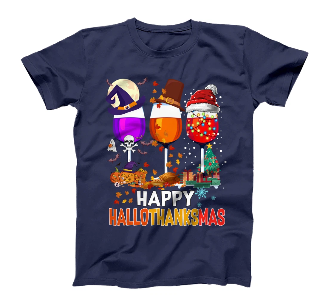 Happy Hallothanksmas Wine Glasses Wine Lover T-Shirt