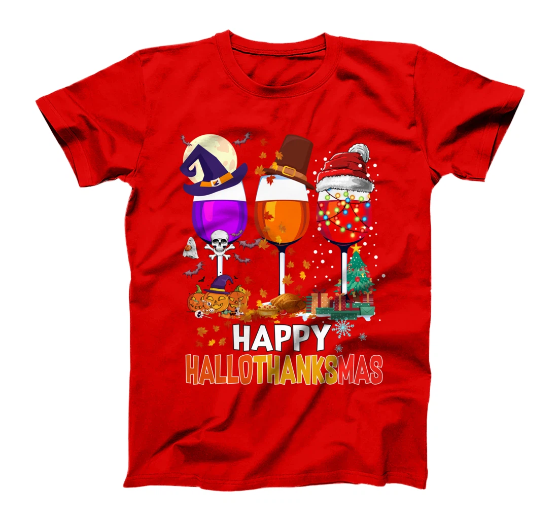 Happy Hallothanksmas Wine Glasses Wine Lover T-Shirt