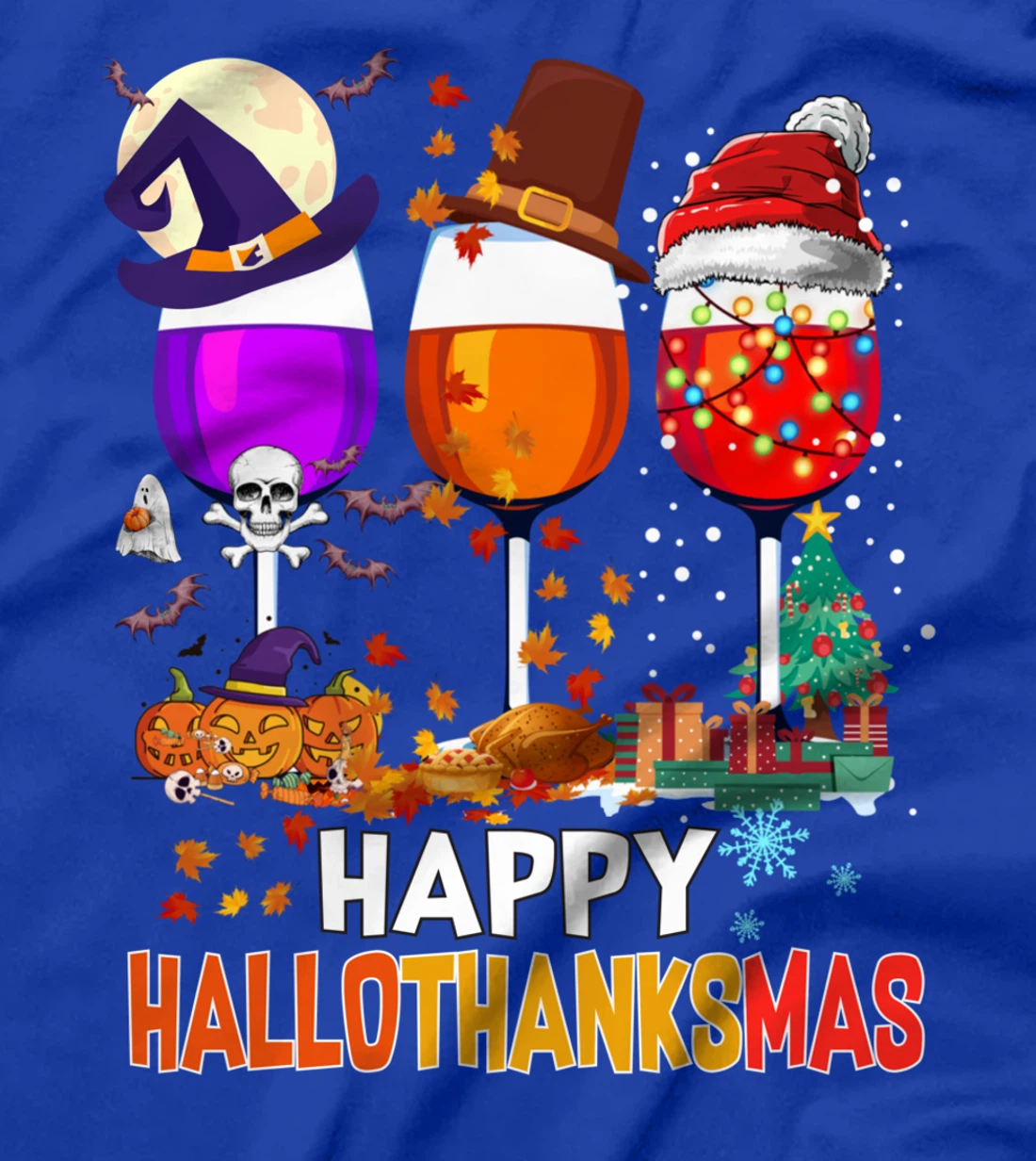 Happy Hallothanksmas Wine Glasses Wine Lover T-Shirt