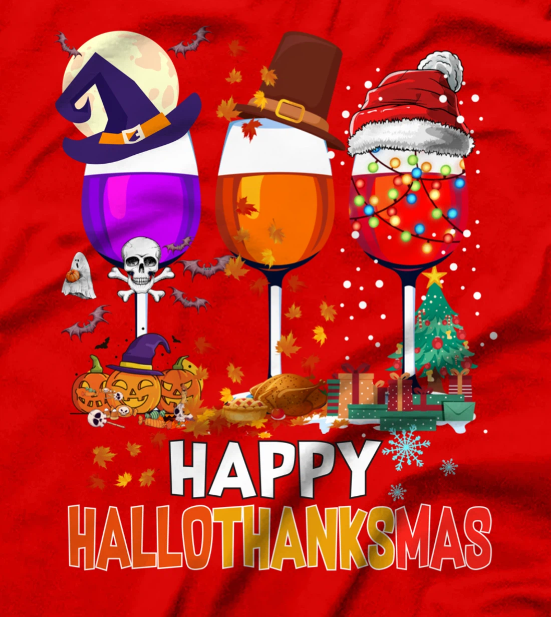 Happy Hallothanksmas Wine Glasses Wine Lover T-Shirt