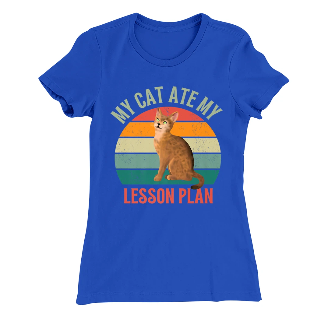 My Cat Ate My Lesson Plan Retro Abyssinian Lover Teacher T-Shirt, Women T-Shirt