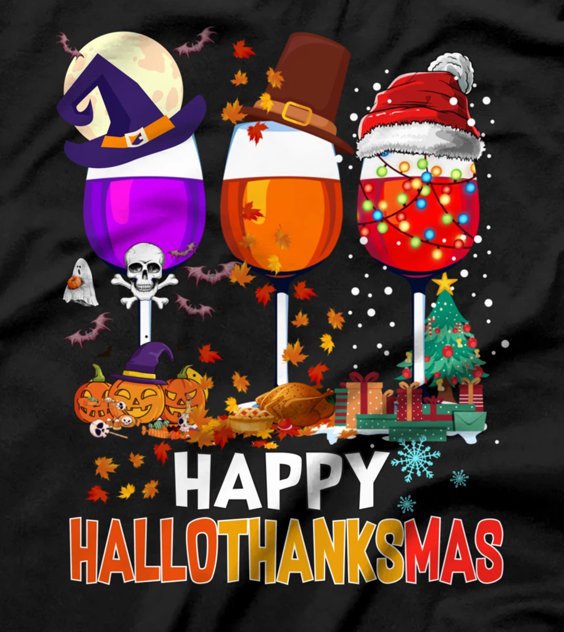 Happy Hallothanksmas Wine Glasses Wine Lover T-Shirt