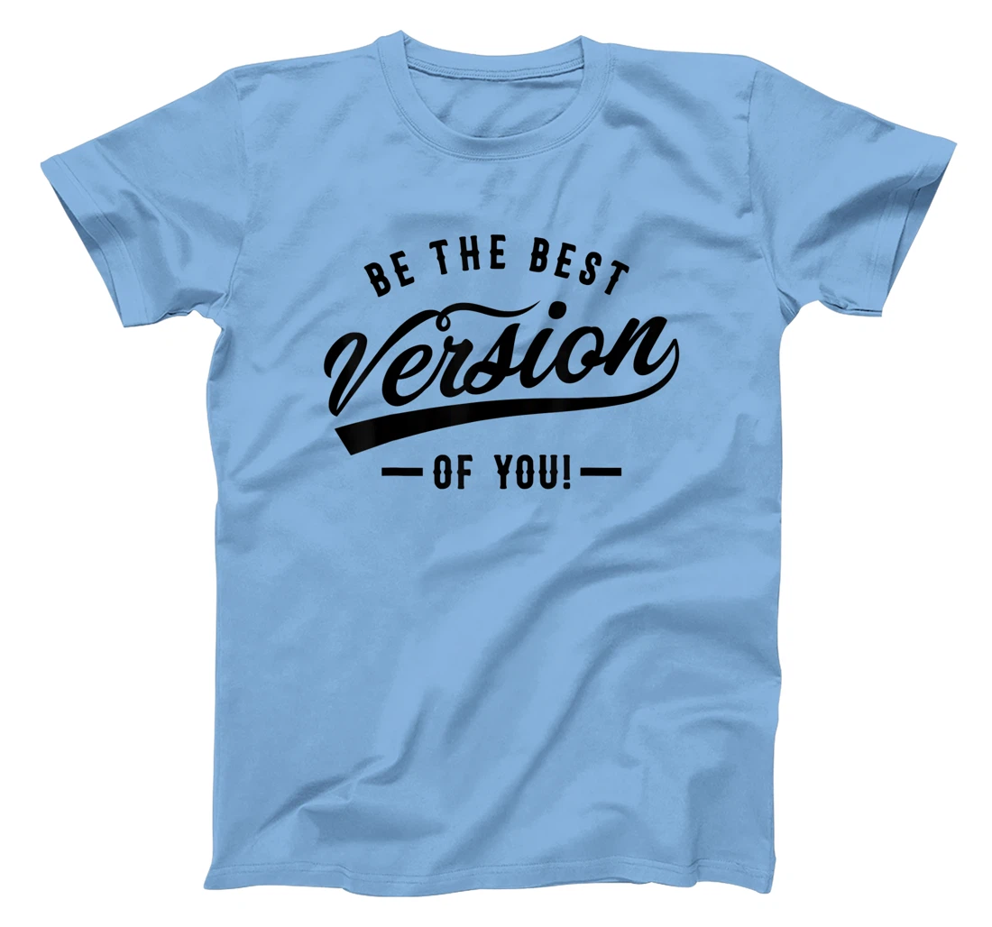 Be the best version of you Self Love Self-discovery T-Shirt, Kid T-Shirt and Women T-Shirt