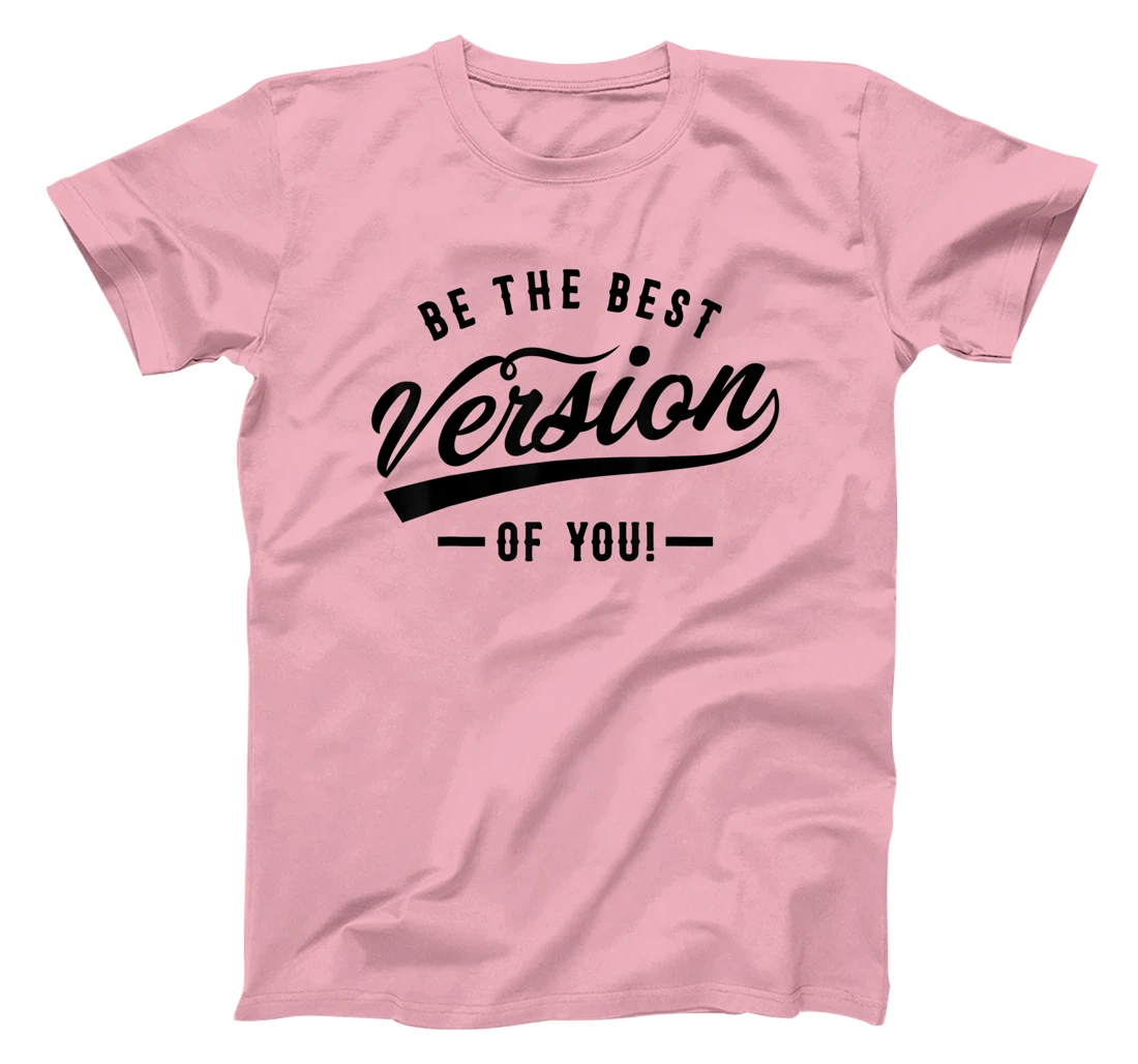Be the best version of you Self Love Self-discovery T-Shirt, Kid T-Shirt and Women T-Shirt