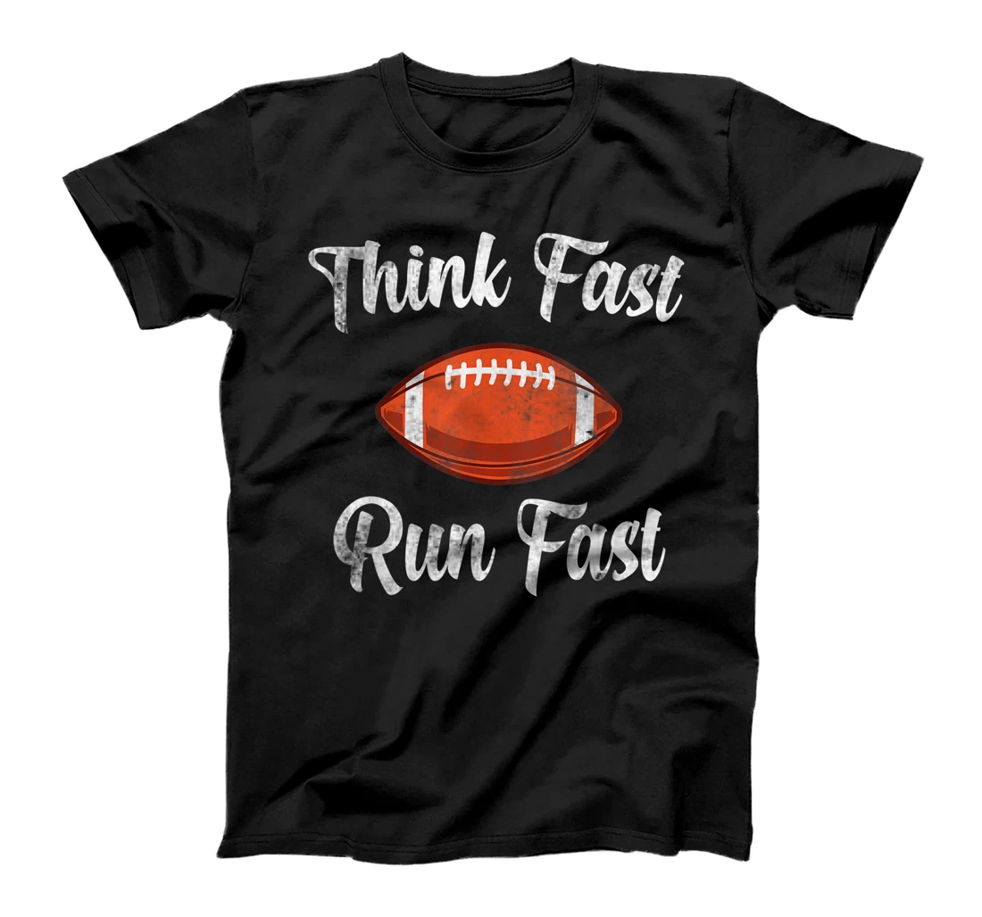 Think Fast Run Fast Vintage Football Lover T-Shirt, Kid T-Shirt and Women T-Shirt