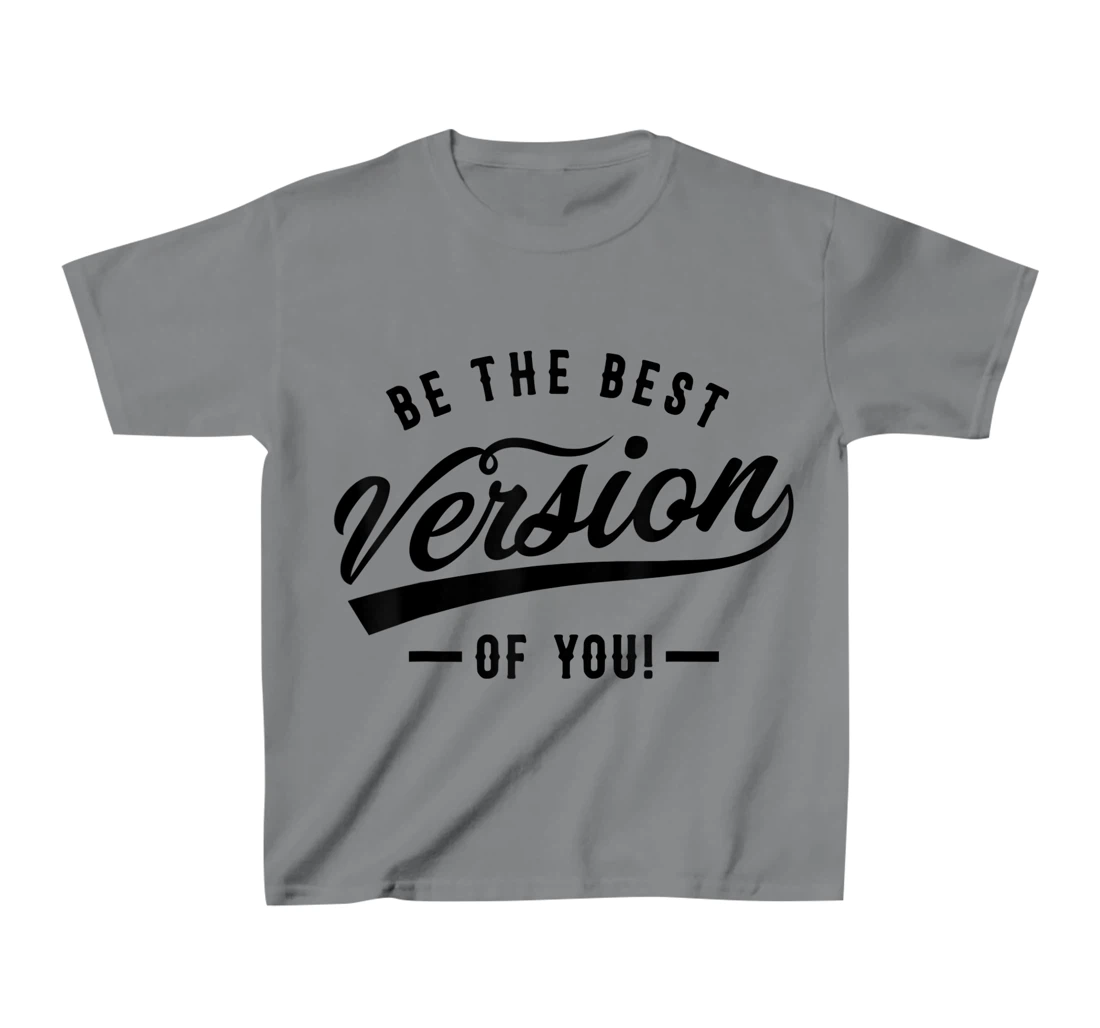 Be the best version of you Self Love Self-discovery T-Shirt, Kid T-Shirt and Women T-Shirt