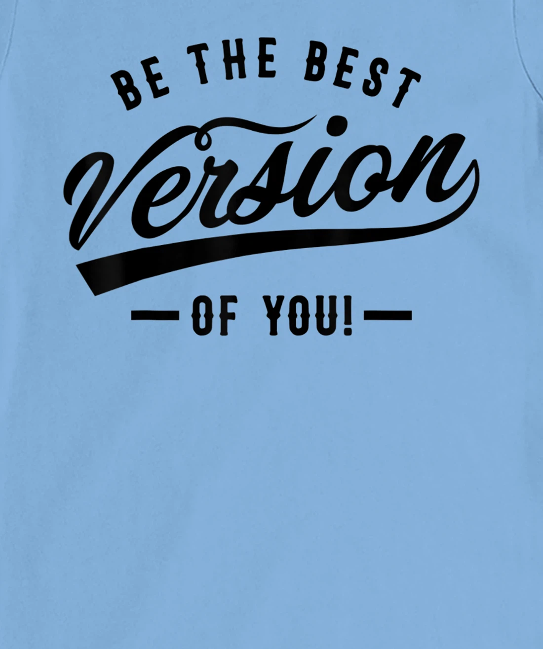 Be the best version of you Self Love Self-discovery T-Shirt, Kid T-Shirt and Women T-Shirt