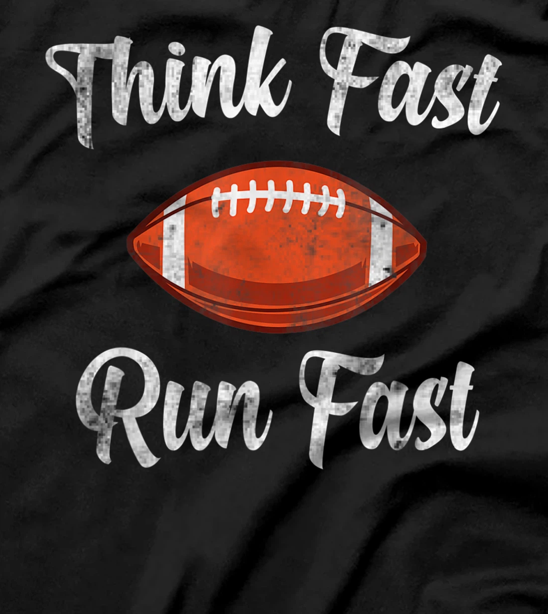 Think Fast Run Fast Vintage Football Lover T-Shirt, Kid T-Shirt and Women T-Shirt