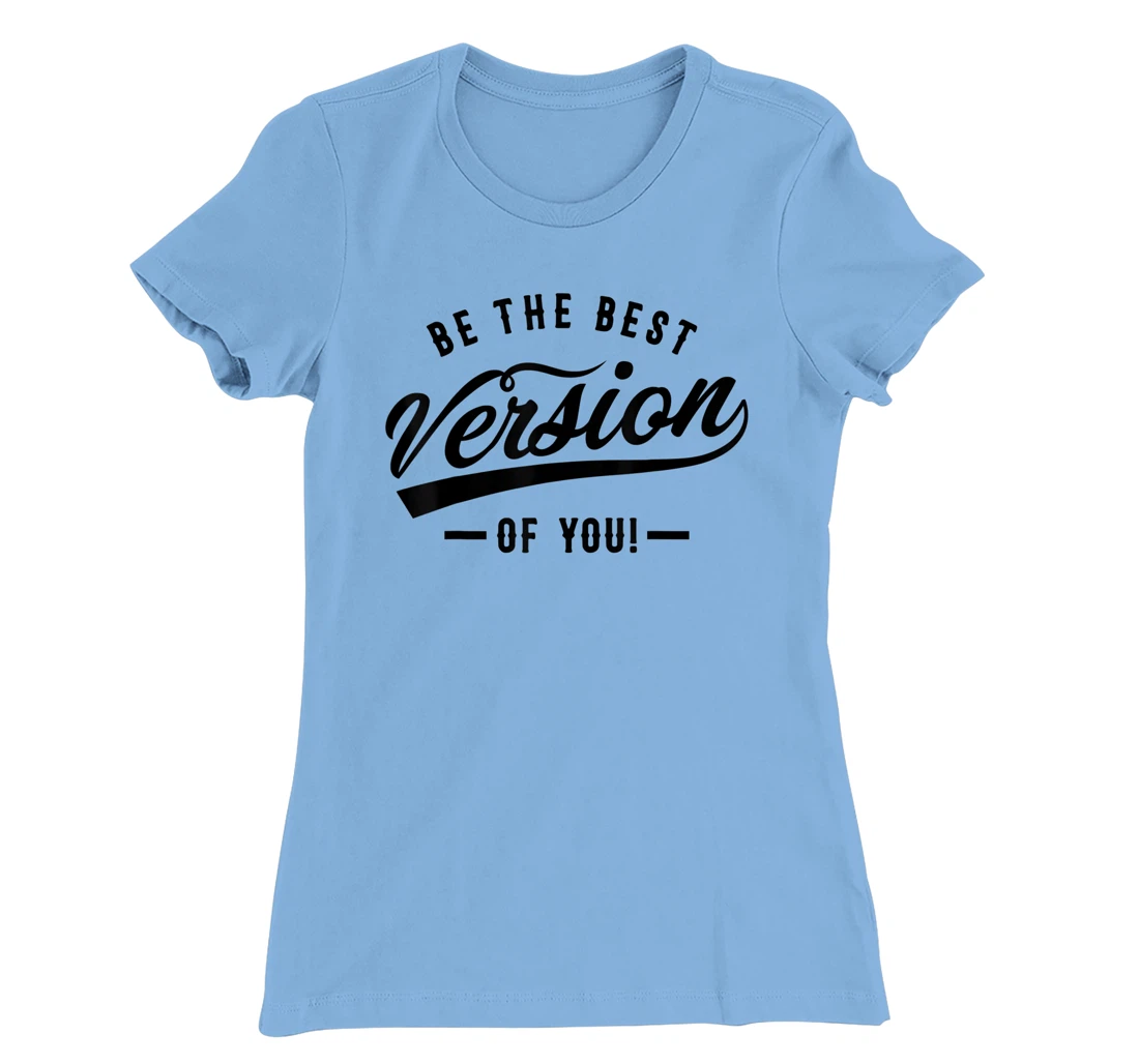 Be the best version of you Self Love Self-discovery T-Shirt, Kid T-Shirt and Women T-Shirt