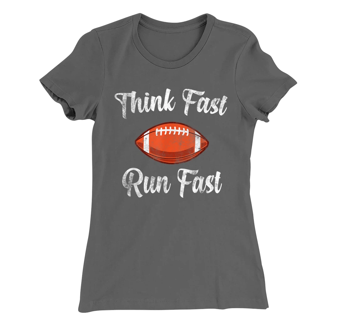 Think Fast Run Fast Vintage Football Lover T-Shirt, Kid T-Shirt and Women T-Shirt