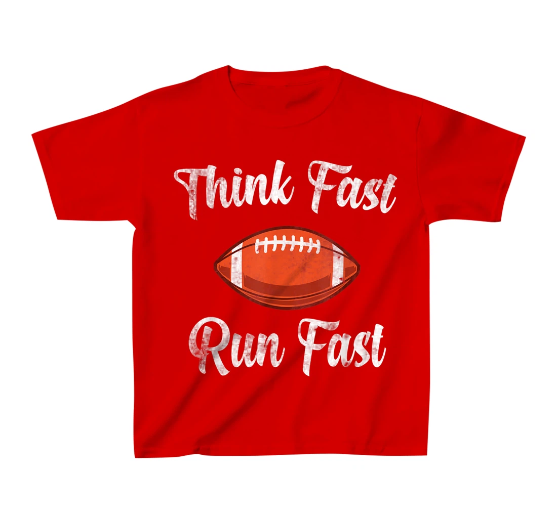Think Fast Run Fast Vintage Football Lover T-Shirt, Kid T-Shirt and Women T-Shirt