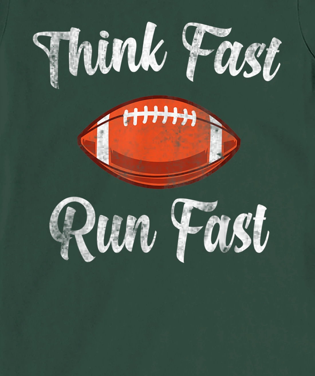 Think Fast Run Fast Vintage Football Lover T-Shirt, Kid T-Shirt and Women T-Shirt