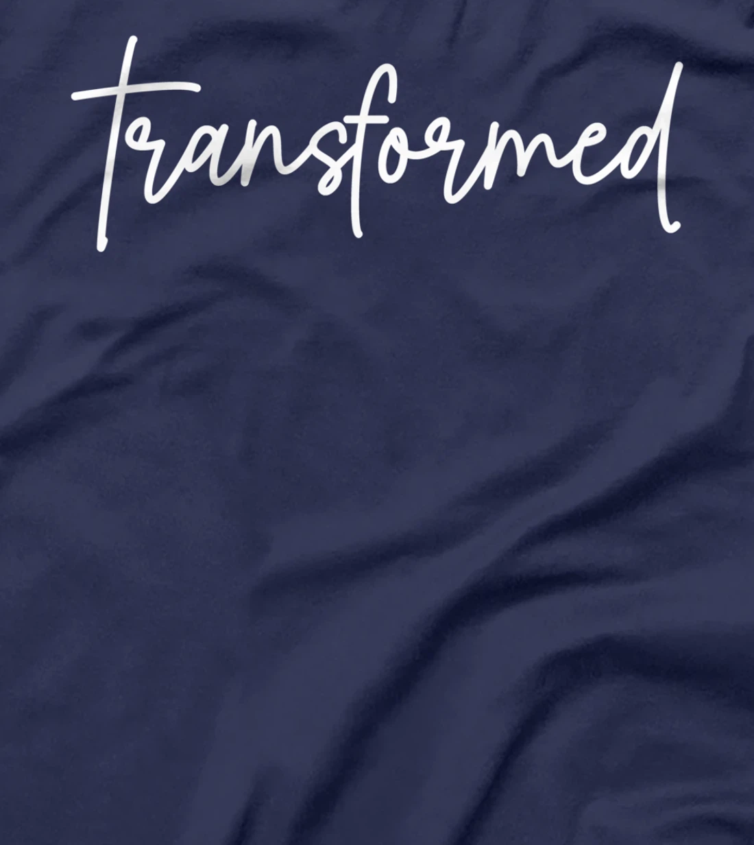 Transformed Christian Inspirational Design T-Shirt