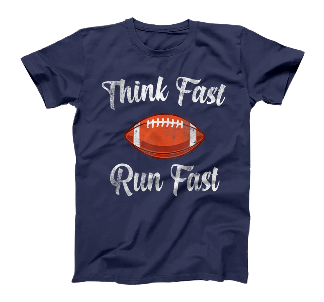 Think Fast Run Fast Vintage Football Lover T-Shirt, Kid T-Shirt and Women T-Shirt