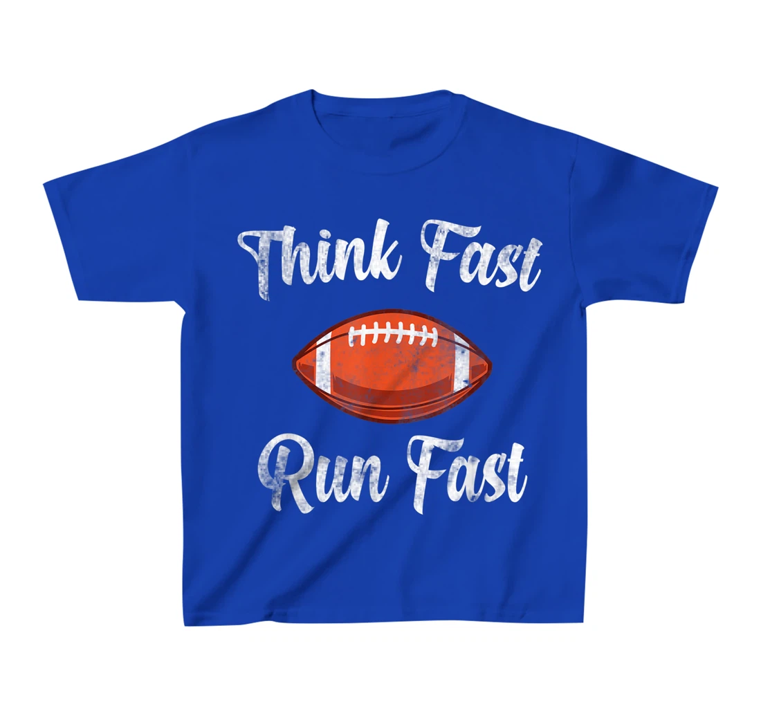 Think Fast Run Fast Vintage Football Lover T-Shirt, Kid T-Shirt and Women T-Shirt