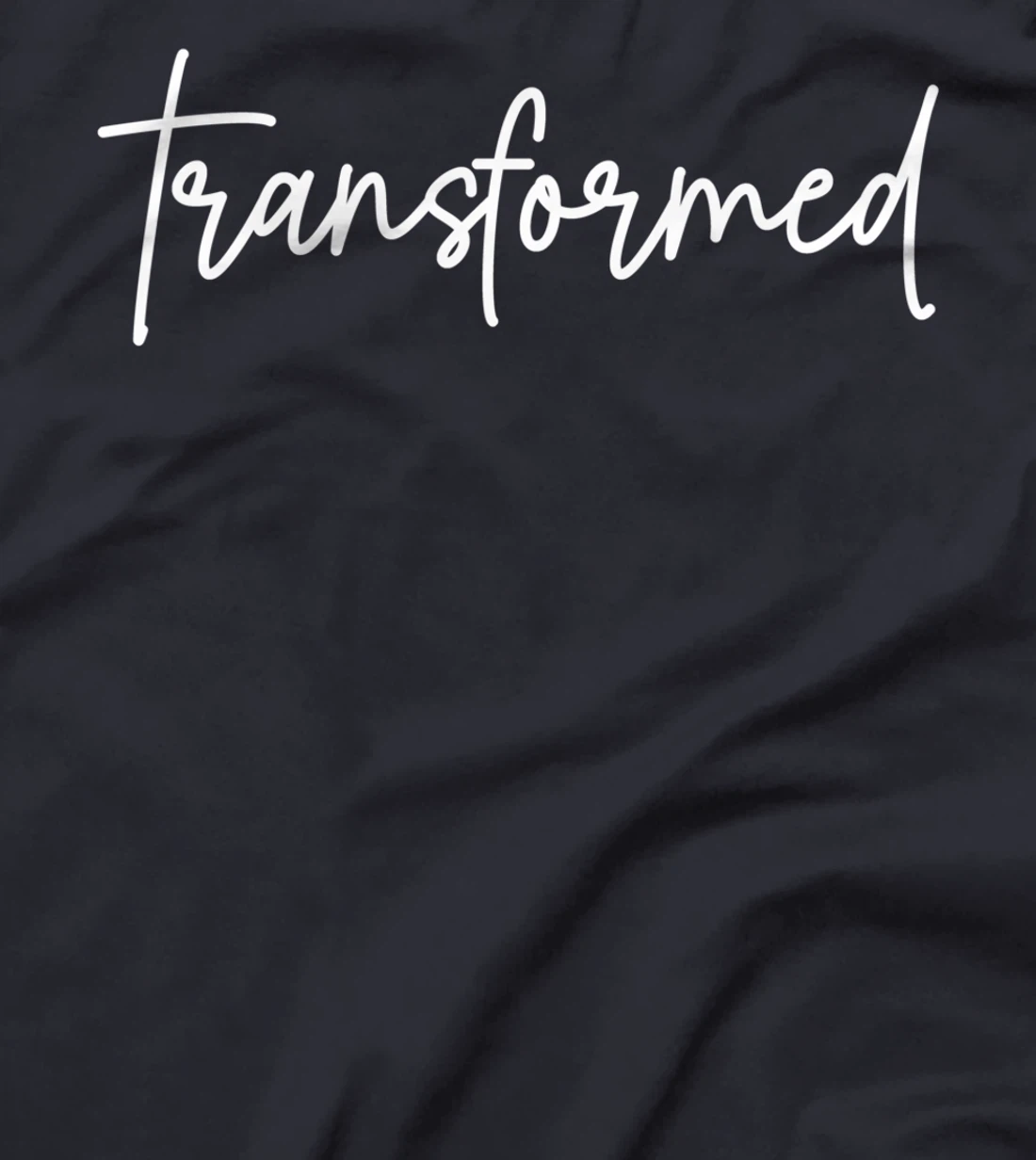 Transformed Christian Inspirational Design T-Shirt
