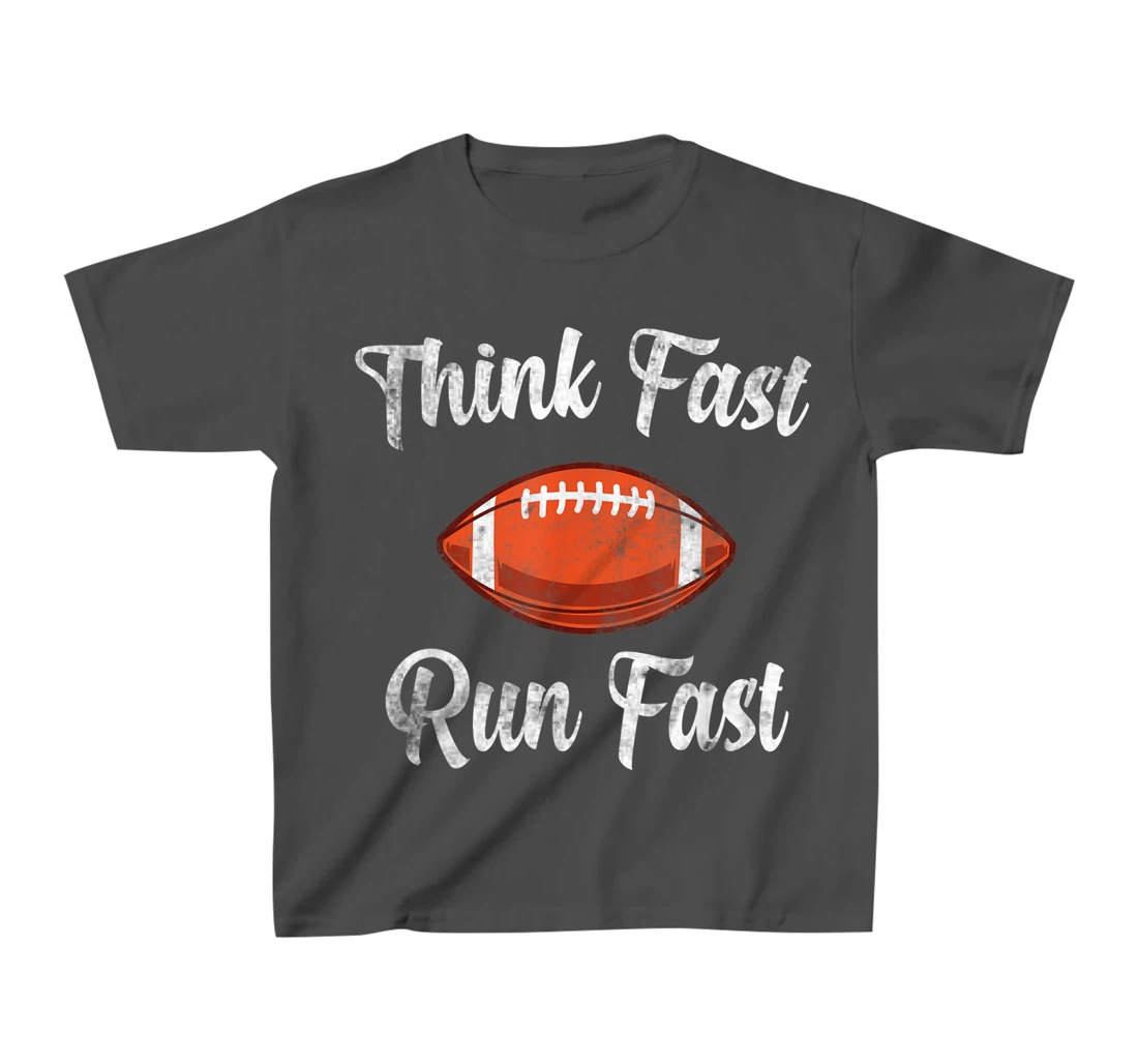Think Fast Run Fast Vintage Football Lover T-Shirt, Kid T-Shirt and Women T-Shirt