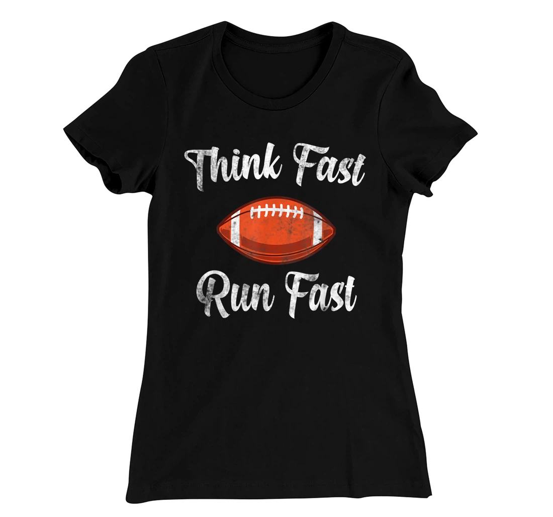 Think Fast Run Fast Vintage Football Lover T-Shirt, Kid T-Shirt and Women T-Shirt