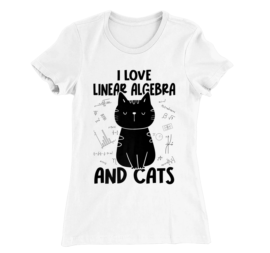 Womens I Love Math and Cats - Funny Linear Algebra T-Shirt, Women T-Shirt