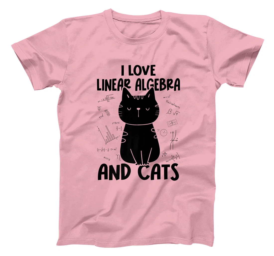 Womens I Love Math and Cats - Funny Linear Algebra T-Shirt, Women T-Shirt