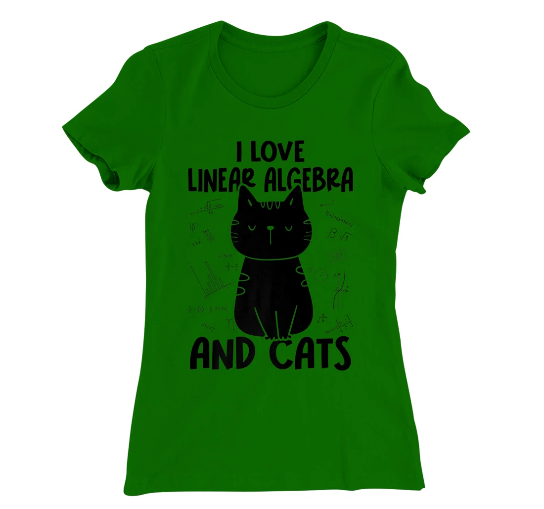 Womens I Love Math and Cats - Funny Linear Algebra T-Shirt, Women T-Shirt
