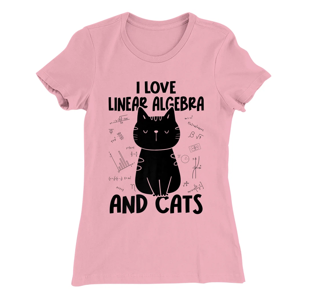 Womens I Love Math and Cats - Funny Linear Algebra T-Shirt, Women T-Shirt