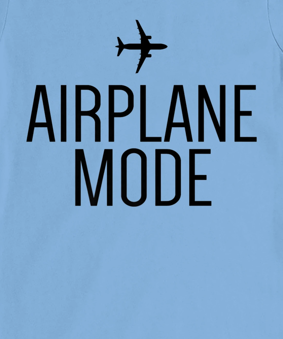 Womens Airplane Mode Adventure Traveling Vacation Travel Lover T-Shirt, Women T-Shirt