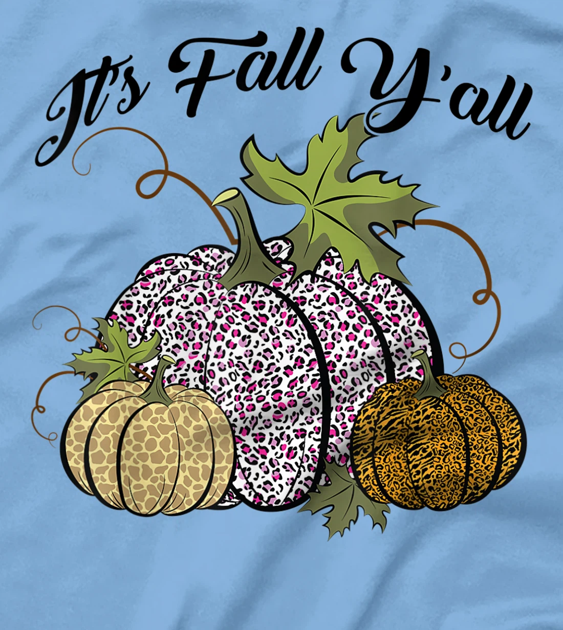 Womens It's Fall Y'all Animal Print Pumpkins Giraffe Leopard T-Shirt, Kid T-Shirt and Women T-Shirt