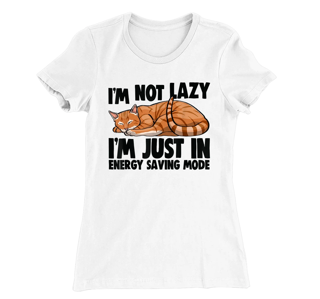 Womens I'm Not Lazy I'm Just Energy Saving Mode Cat Lovers Kitten T-Shirt, Women T-Shirt