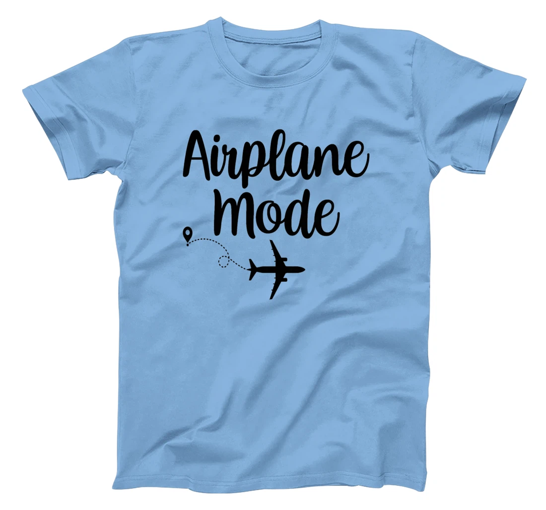 Womens Airplane Mode Adventure Traveling Vacation Travel Lover T-Shirt, Women T-Shirt