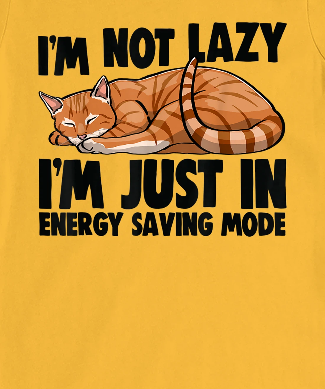 Womens I'm Not Lazy I'm Just Energy Saving Mode Cat Lovers Kitten T-Shirt, Women T-Shirt