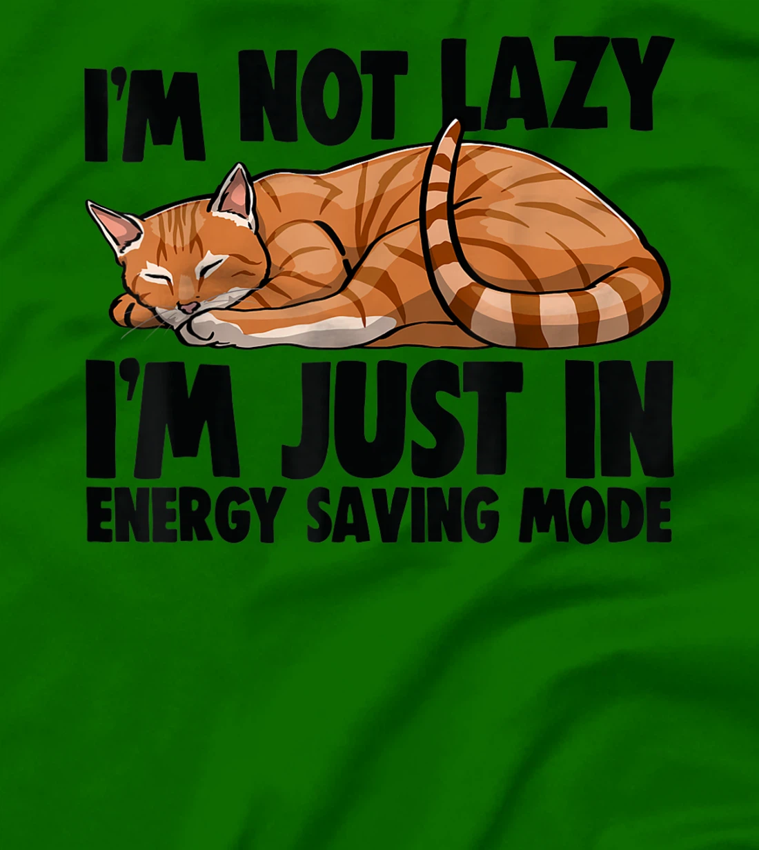 Womens I'm Not Lazy I'm Just Energy Saving Mode Cat Lovers Kitten T-Shirt, Women T-Shirt