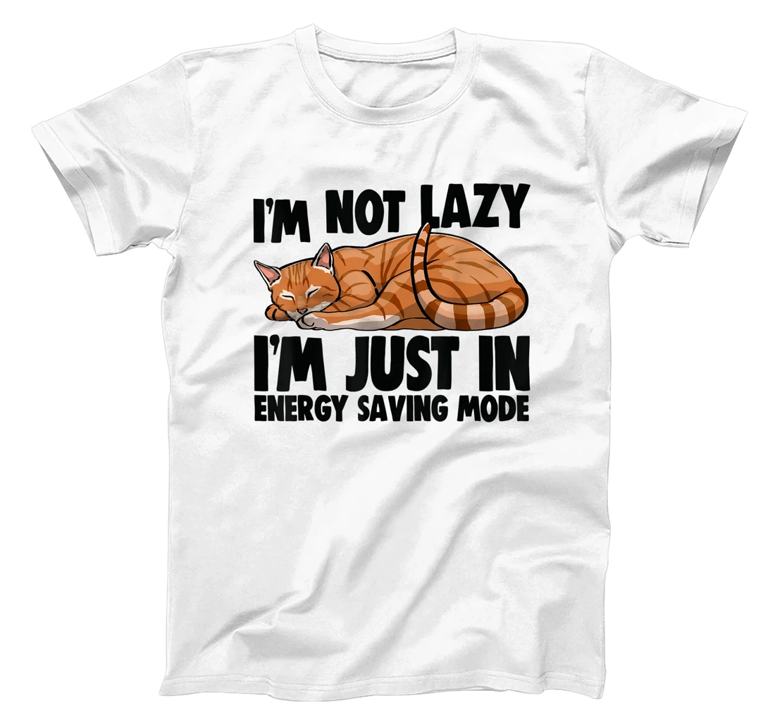 Womens I'm Not Lazy I'm Just Energy Saving Mode Cat Lovers Kitten T-Shirt, Women T-Shirt