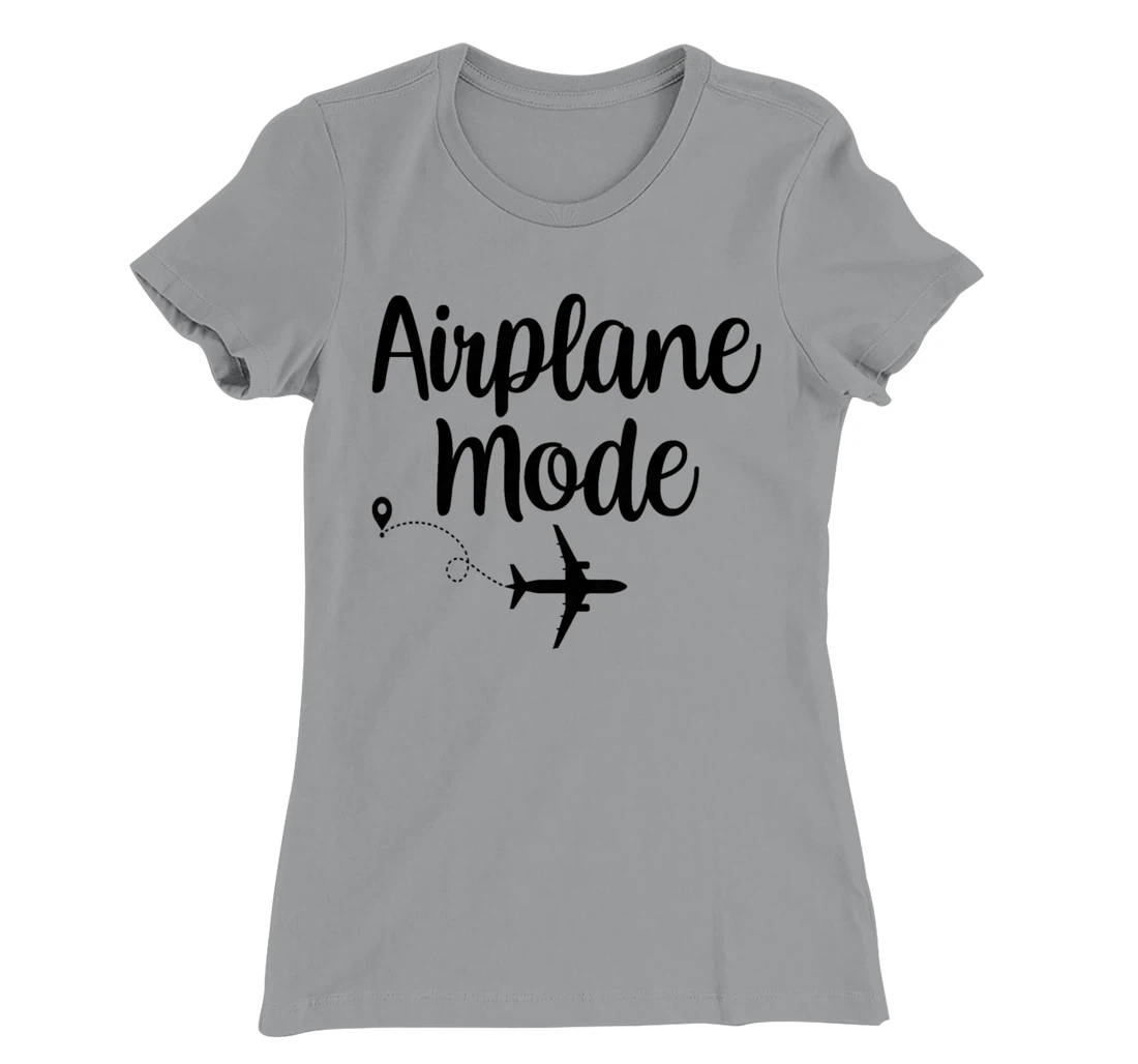 Womens Airplane Mode Adventure Traveling Vacation Travel Lover T-Shirt, Women T-Shirt