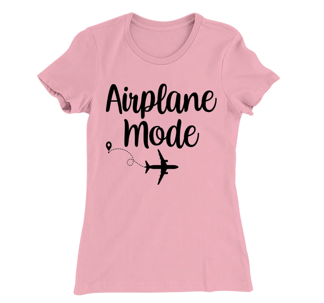 Womens Airplane Mode Adventure Traveling Vacation Travel Lover T-Shirt, Women T-Shirt