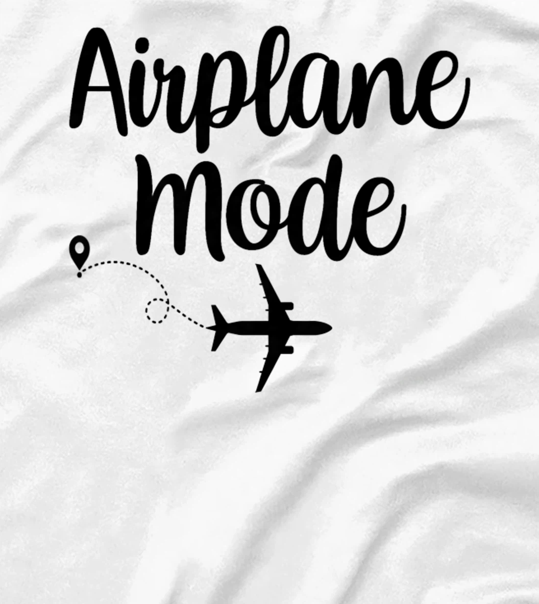 Womens Airplane Mode Adventure Traveling Vacation Travel Lover T-Shirt, Women T-Shirt