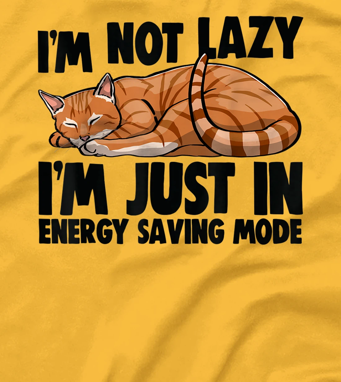 Womens I'm Not Lazy I'm Just Energy Saving Mode Cat Lovers Kitten T-Shirt, Women T-Shirt