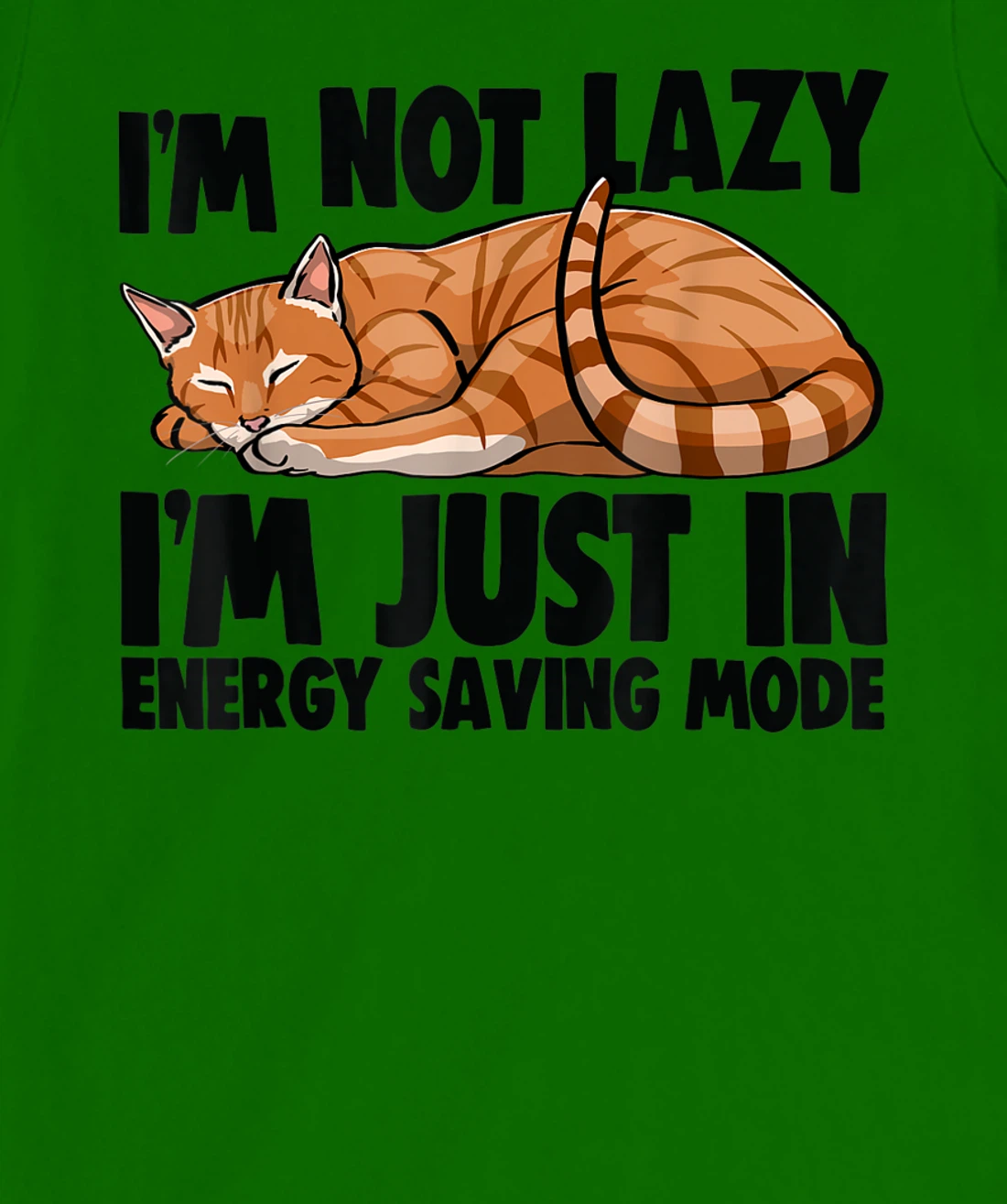 Womens I'm Not Lazy I'm Just Energy Saving Mode Cat Lovers Kitten T-Shirt, Women T-Shirt