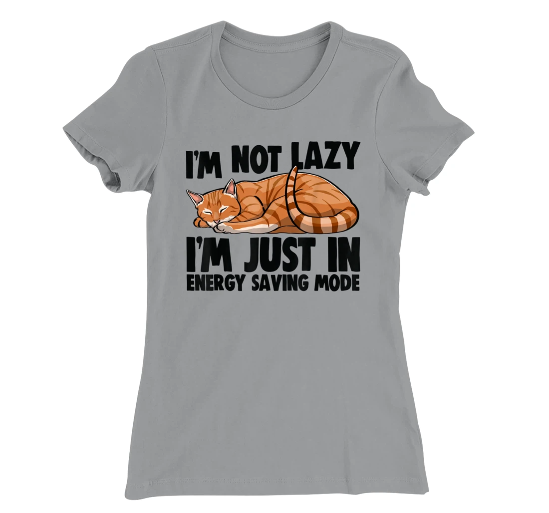 Womens I'm Not Lazy I'm Just Energy Saving Mode Cat Lovers Kitten T-Shirt, Women T-Shirt
