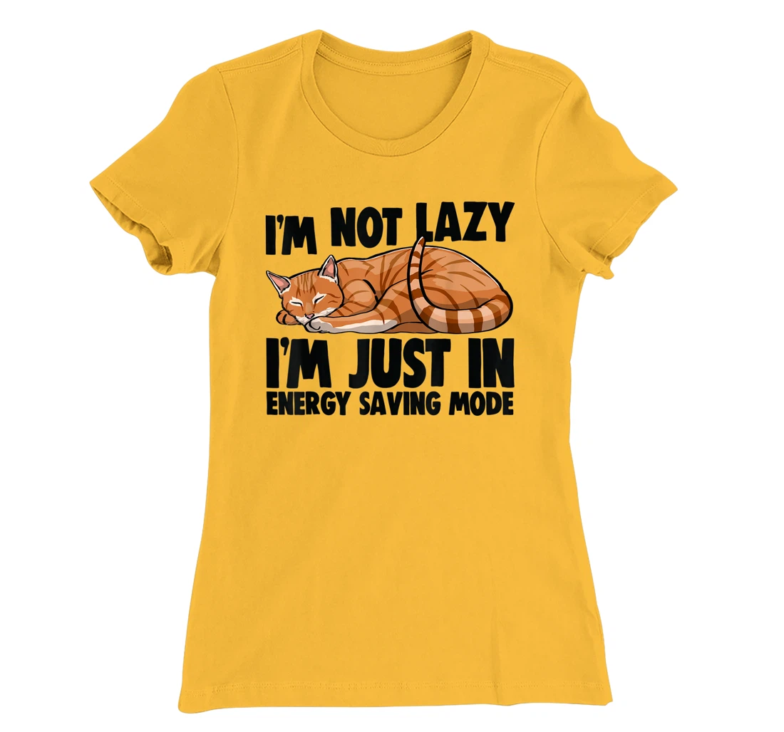 Womens I'm Not Lazy I'm Just Energy Saving Mode Cat Lovers Kitten T-Shirt, Women T-Shirt