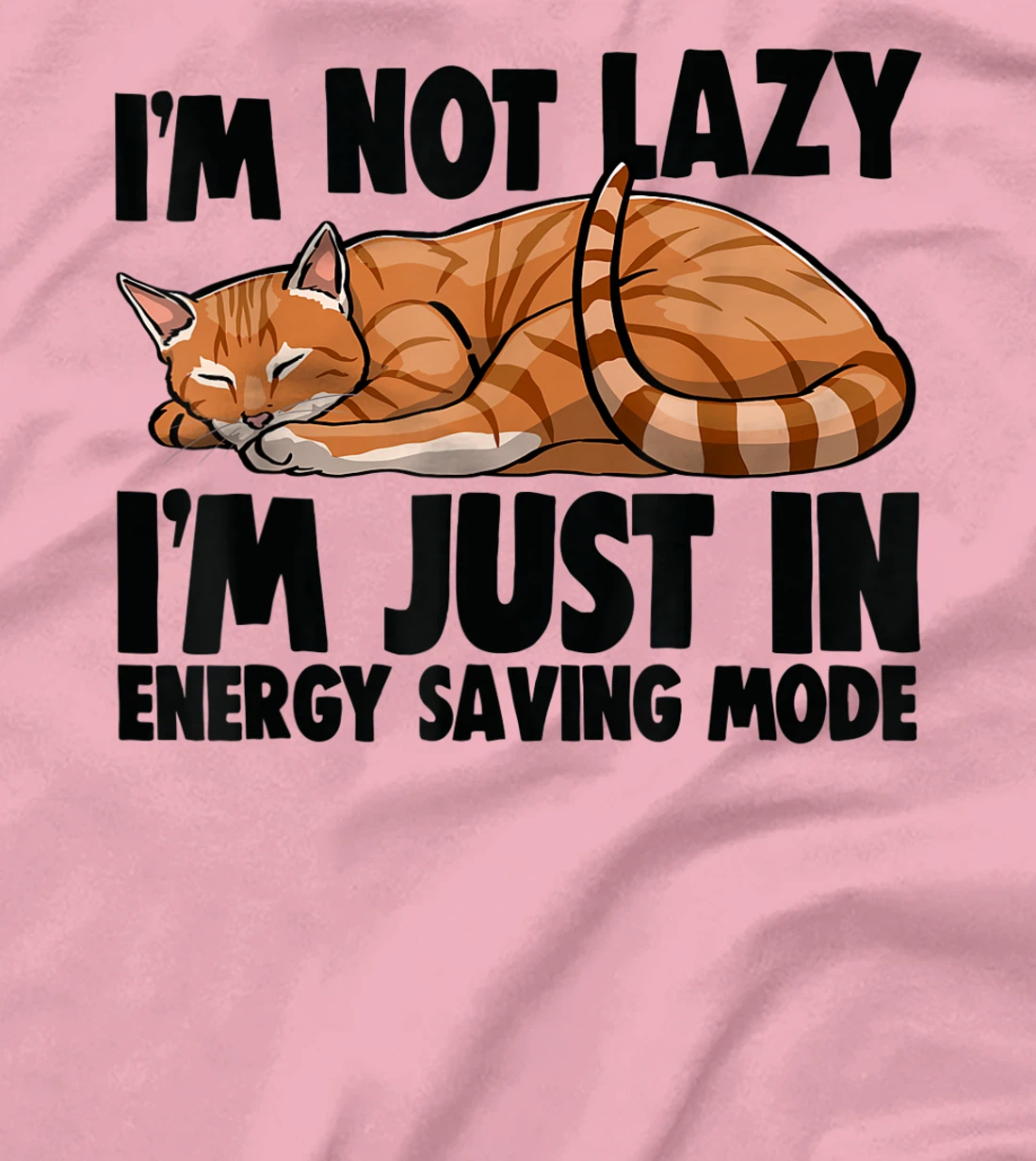 Womens I'm Not Lazy I'm Just Energy Saving Mode Cat Lovers Kitten T-Shirt, Women T-Shirt