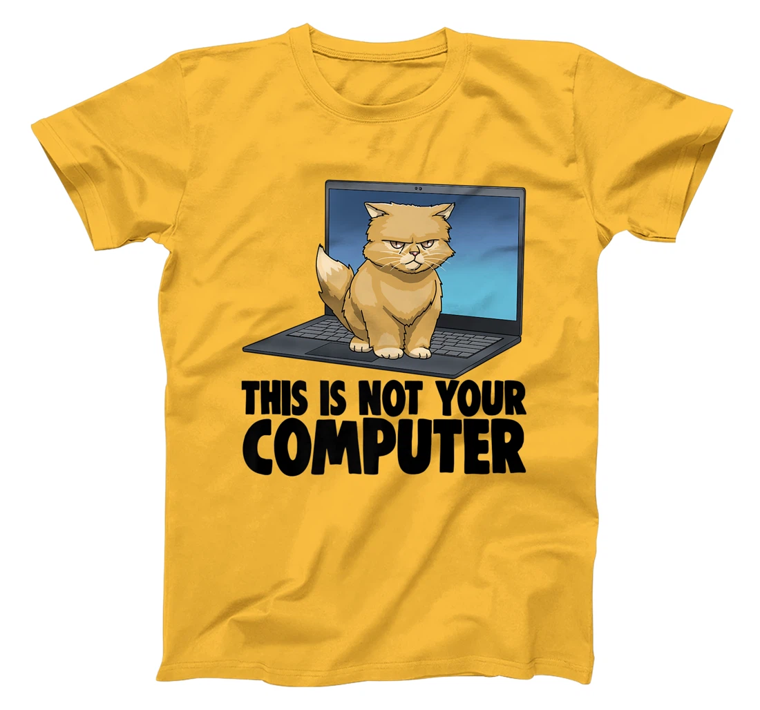 Womens This Not Your Computer Angry Cat Funny Cat Lovers Kitten T-Shirt, Women T-Shirt