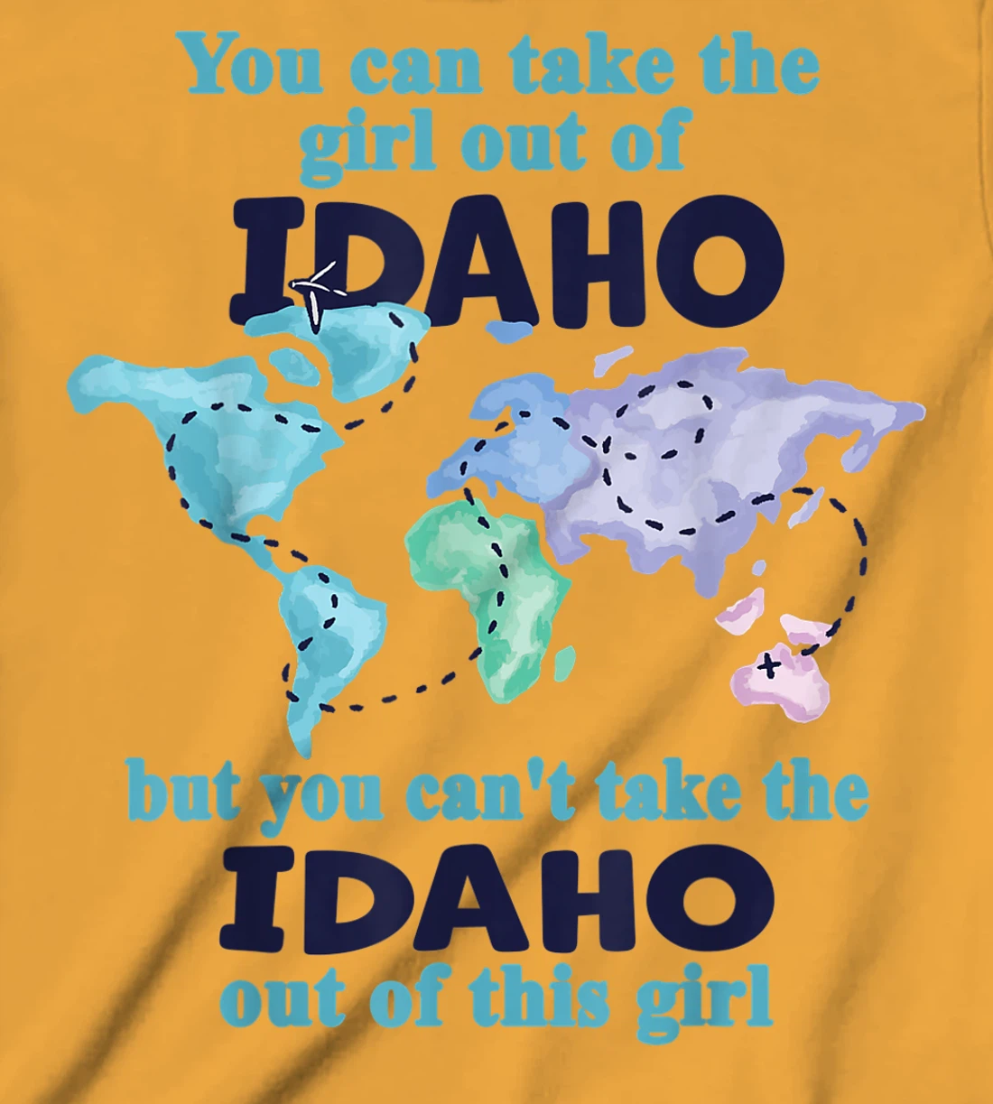 Womens Relocation From Idaho - Proud Girl From Idaho T-Shirt, Kid T-Shirt and Women T-Shirt