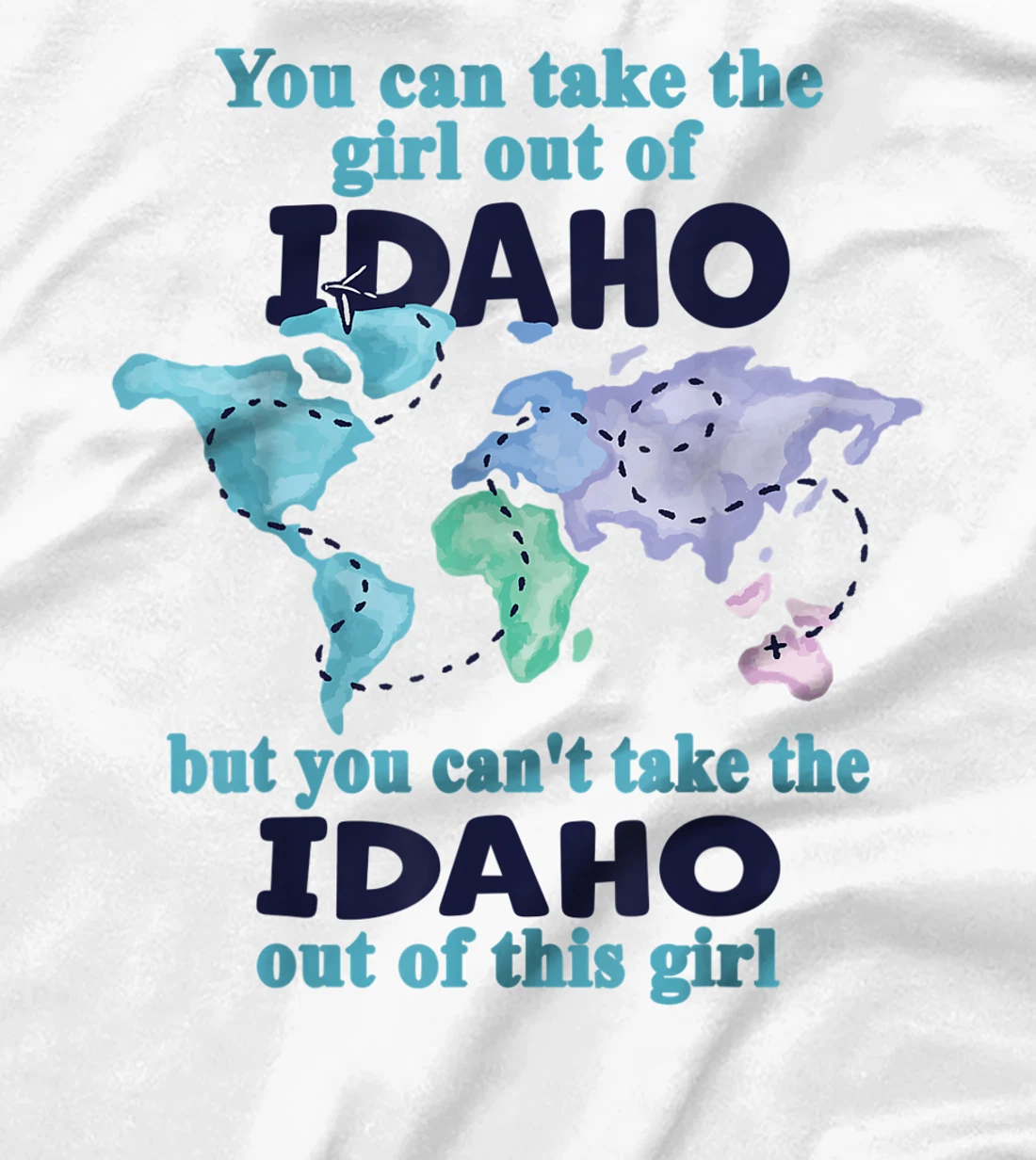 Womens Relocation From Idaho - Proud Girl From Idaho T-Shirt, Kid T-Shirt and Women T-Shirt