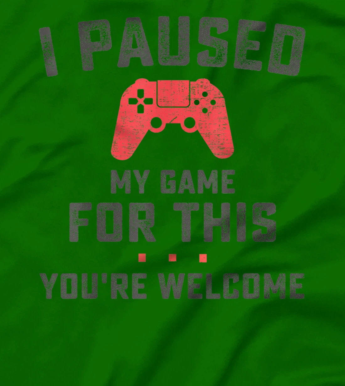 Womens Funny Gaming Retro Vintage I Paused My Game You're Welcome T-Shirt, Women T-Shirt