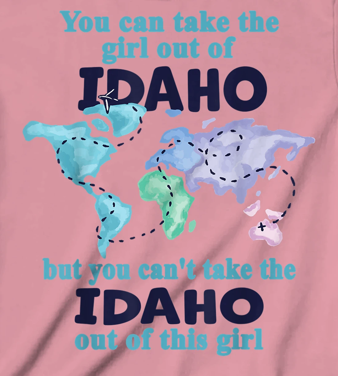 Womens Relocation From Idaho - Proud Girl From Idaho T-Shirt, Kid T-Shirt and Women T-Shirt