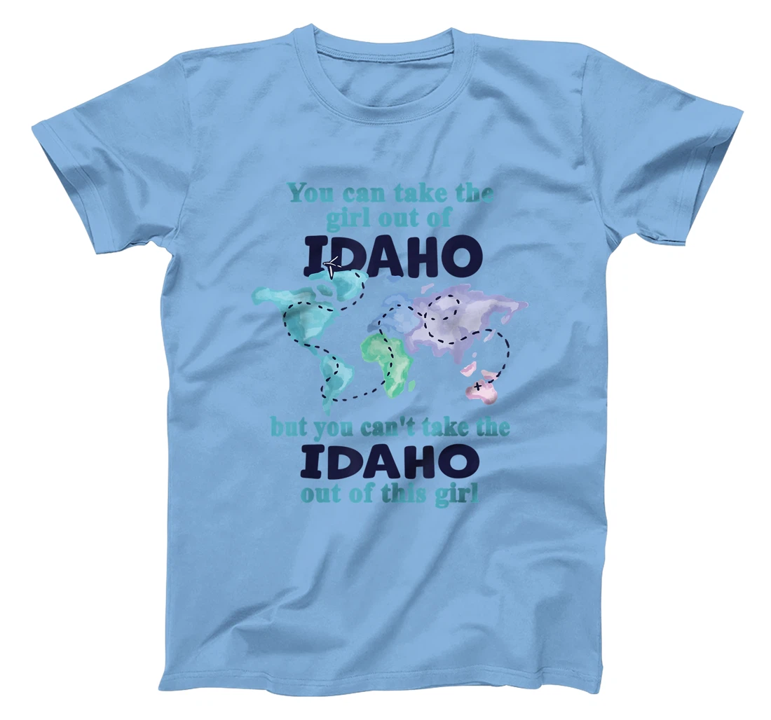 Womens Relocation From Idaho - Proud Girl From Idaho T-Shirt, Kid T-Shirt and Women T-Shirt