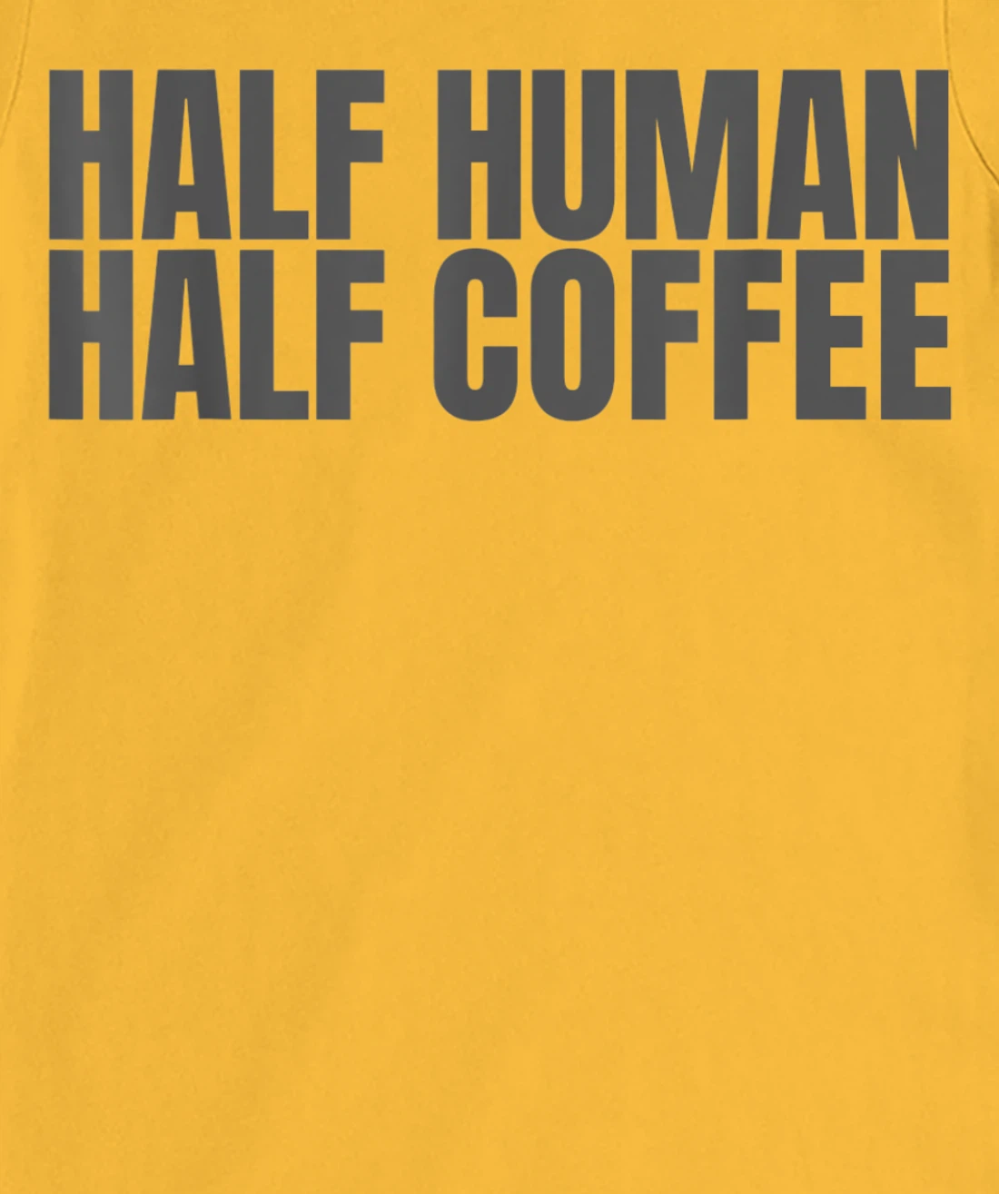 Womens Half Human Half Coffee Caffeine Drinker Funny Coffee Lover T-Shirt, Women T-Shirt